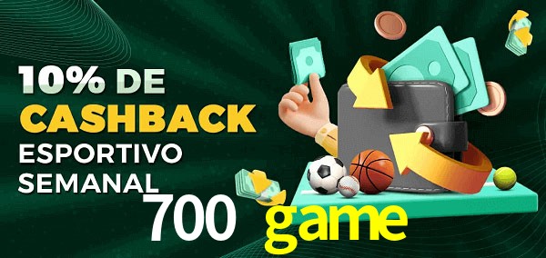 10% de bônus de cashback na 700 game